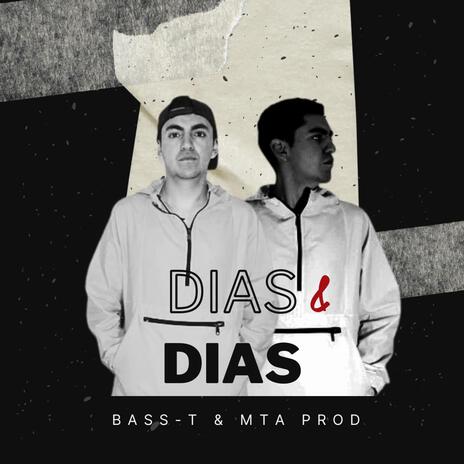 Dias & Dias ft. BASS-T | Boomplay Music