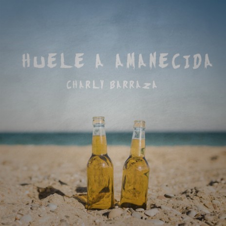 Huele A Amanecida | Boomplay Music