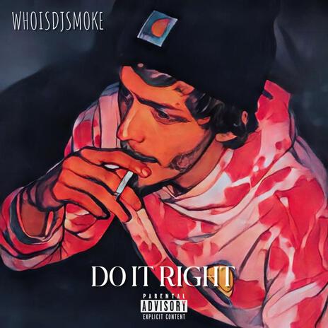 Do It Right | Boomplay Music