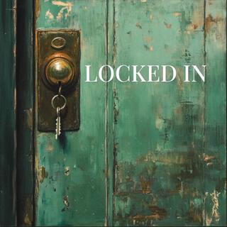 Locked In lyrics | Boomplay Music