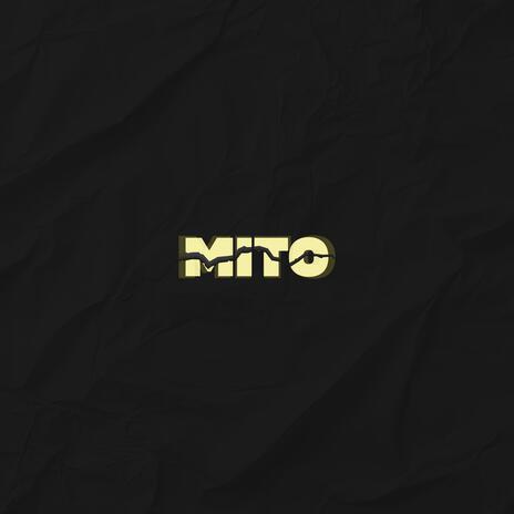 MITO | Boomplay Music