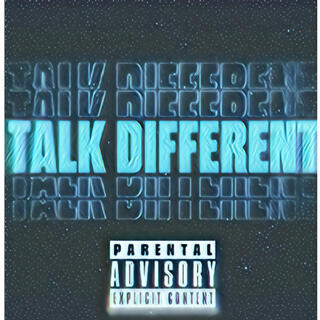 talk different