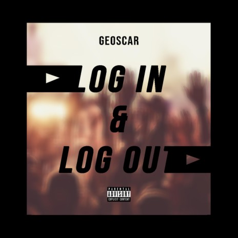 Log In & Log Out | Boomplay Music