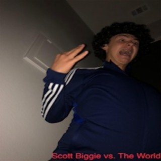 Scott Biggie vs. The World