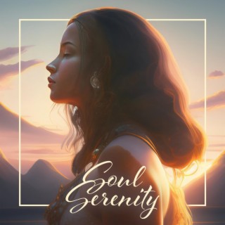 Soul Serenity: Quiet Meditation for Self Hypnosis, Soothe Your Emotions, Relief Anxiety & Stress