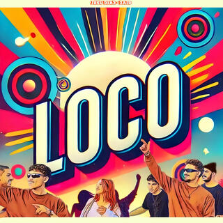 Loco ft. ZAID lyrics | Boomplay Music