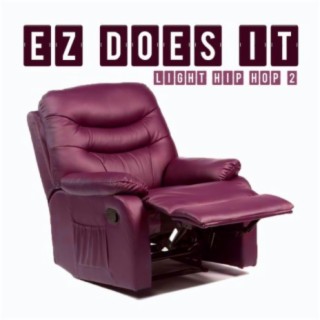 EZ Does It: Light Hip Hop, Vol. 2