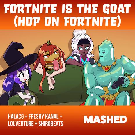 Hop on Fortnite ft. Louverture, Freshy Kanal & shirobeats | Boomplay Music