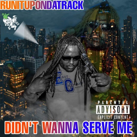 DIDNT WANNA SERVE ME | Boomplay Music