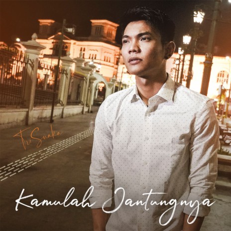 Kamulah Jantungnya | Boomplay Music