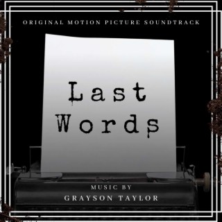 Last Words (Original Motion Picture Soundtrack)