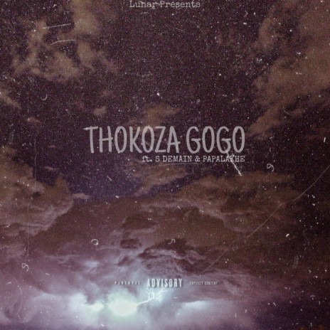 Thokoza Gogo ft. S‐Demain & Papalakhe 🅴 | Boomplay Music