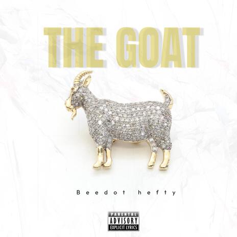 The goat | Boomplay Music