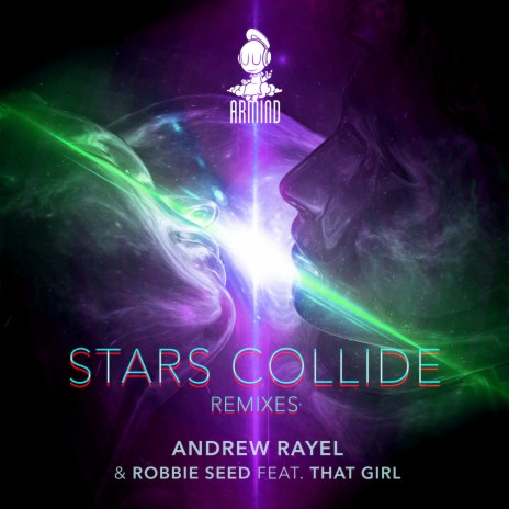 Stars Collide (Sounds Of Apollo Extended Remix) ft. Robbie Seed & That Girl | Boomplay Music