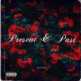 Present & Past