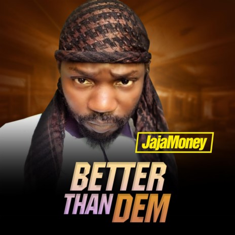 Better Than Dem | Boomplay Music