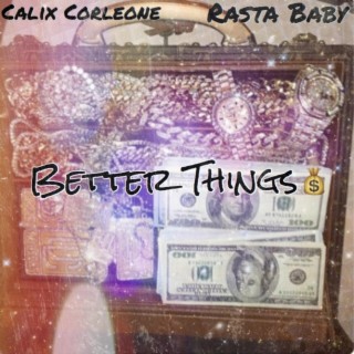 Better Things (feat. Rasta Baby)