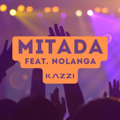 Mitada ft. Nolanga | Boomplay Music