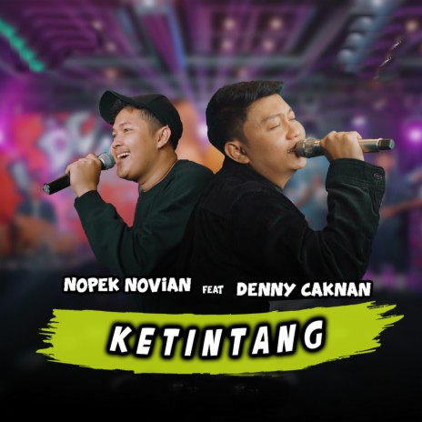 Ketintang ft. Denny Caknan | Boomplay Music