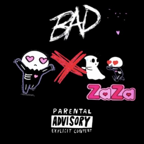 Bad ft. Zazaduwop