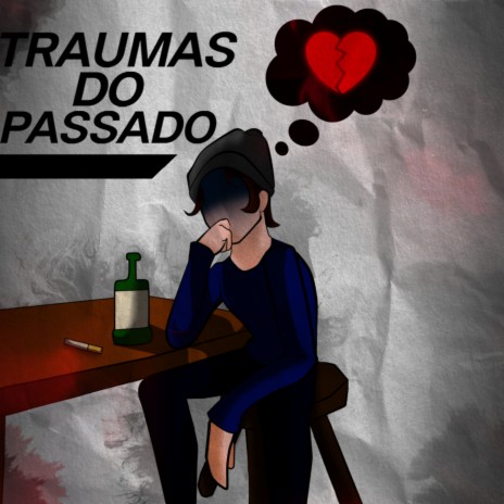 Traumas do Passado ft. Sanach