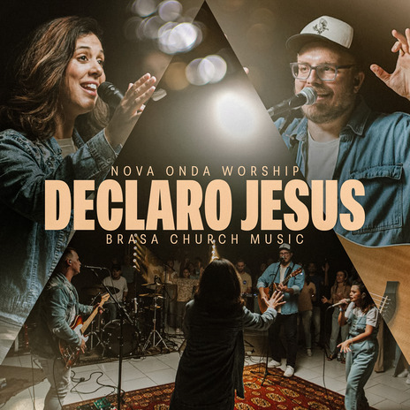 Declaro Jesus (I Speak Jesus) ft. Brasa Church Music | Boomplay Music