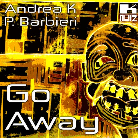 Go Away ft. Paolo Barbieri | Boomplay Music