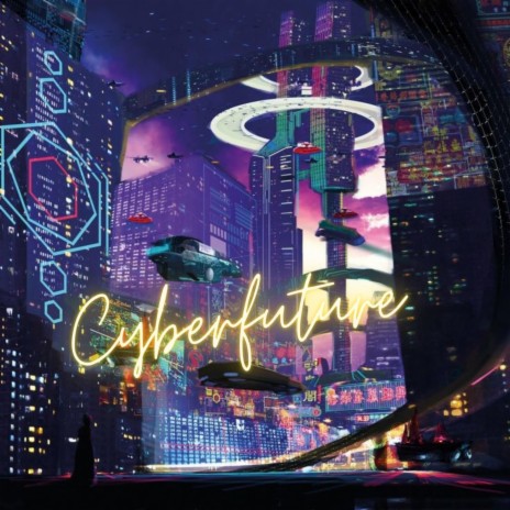 Cyberfuture | Boomplay Music