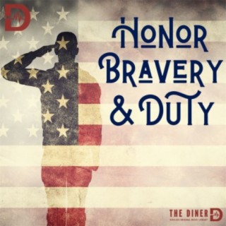 Honor, Bravery, Duty