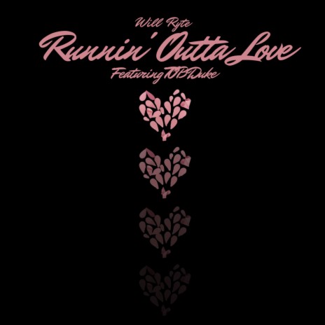 Runnin' Outta Love (feat. TOB Duke) | Boomplay Music