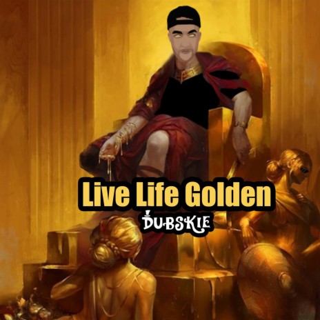 Live Life Golden | Boomplay Music