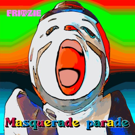 Masquerade Parade | Boomplay Music