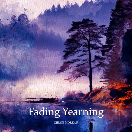 Fading Yearning | Boomplay Music