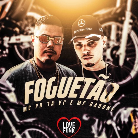 Foguetão ft. MC Ph da VC | Boomplay Music