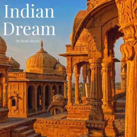 Indian Dream | Boomplay Music