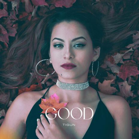 Good | Boomplay Music