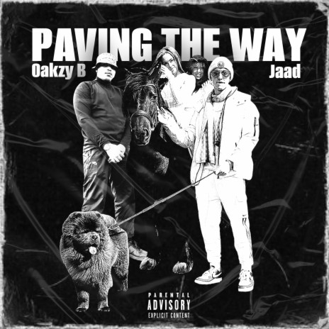 Paving The Way ft. Oakzy B | Boomplay Music