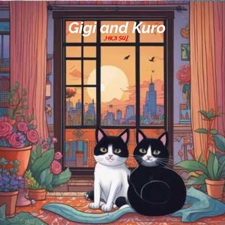 Gigi and Kuro | Boomplay Music