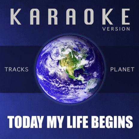 Today My Life Begins (Karaoke Version) | Boomplay Music