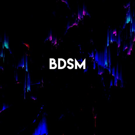 BDSM | Boomplay Music