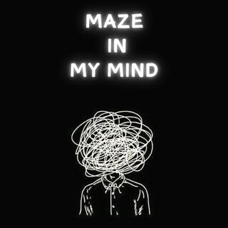 Maze In My Mind