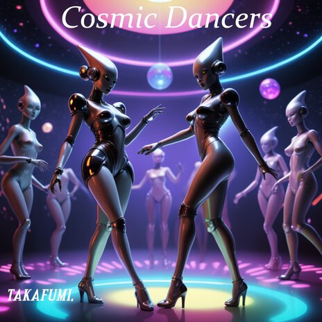 Cosmic Dancers (2023 Remaster) | Boomplay Music