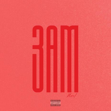 3AM | Boomplay Music