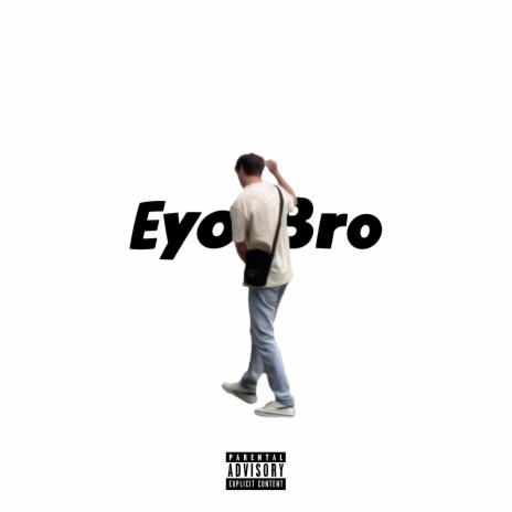 Eyo Bro ft. trabbey | Boomplay Music