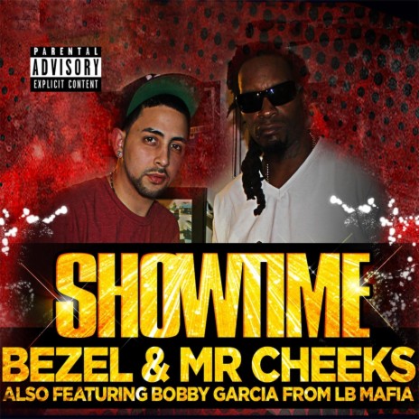 Showtime (feat. Mr. Cheeks & Bobby Garcia) | Boomplay Music