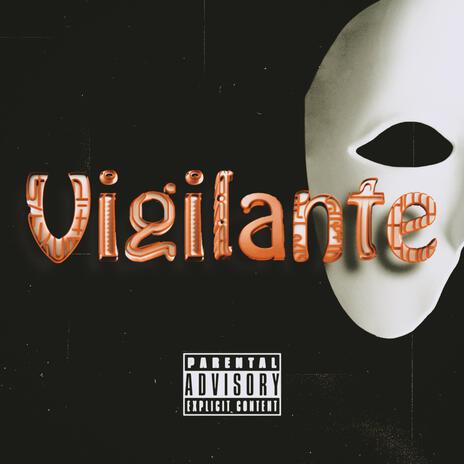 Vigilante | Boomplay Music