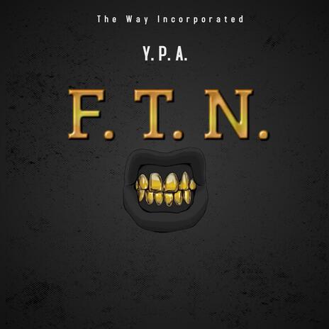 F. T. N. | Boomplay Music