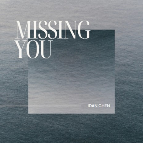 Missing You | Boomplay Music