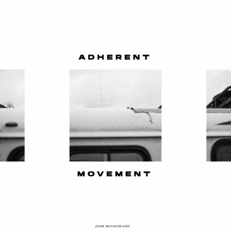 Adherent Movement