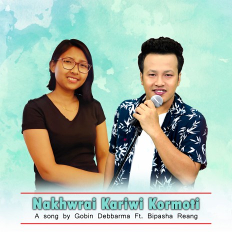 Nakhwrai Kariwi Kormoti ft. Bipasha Reang | Boomplay Music